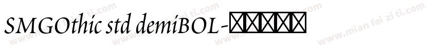SMGOthic std demiBOL字体转换